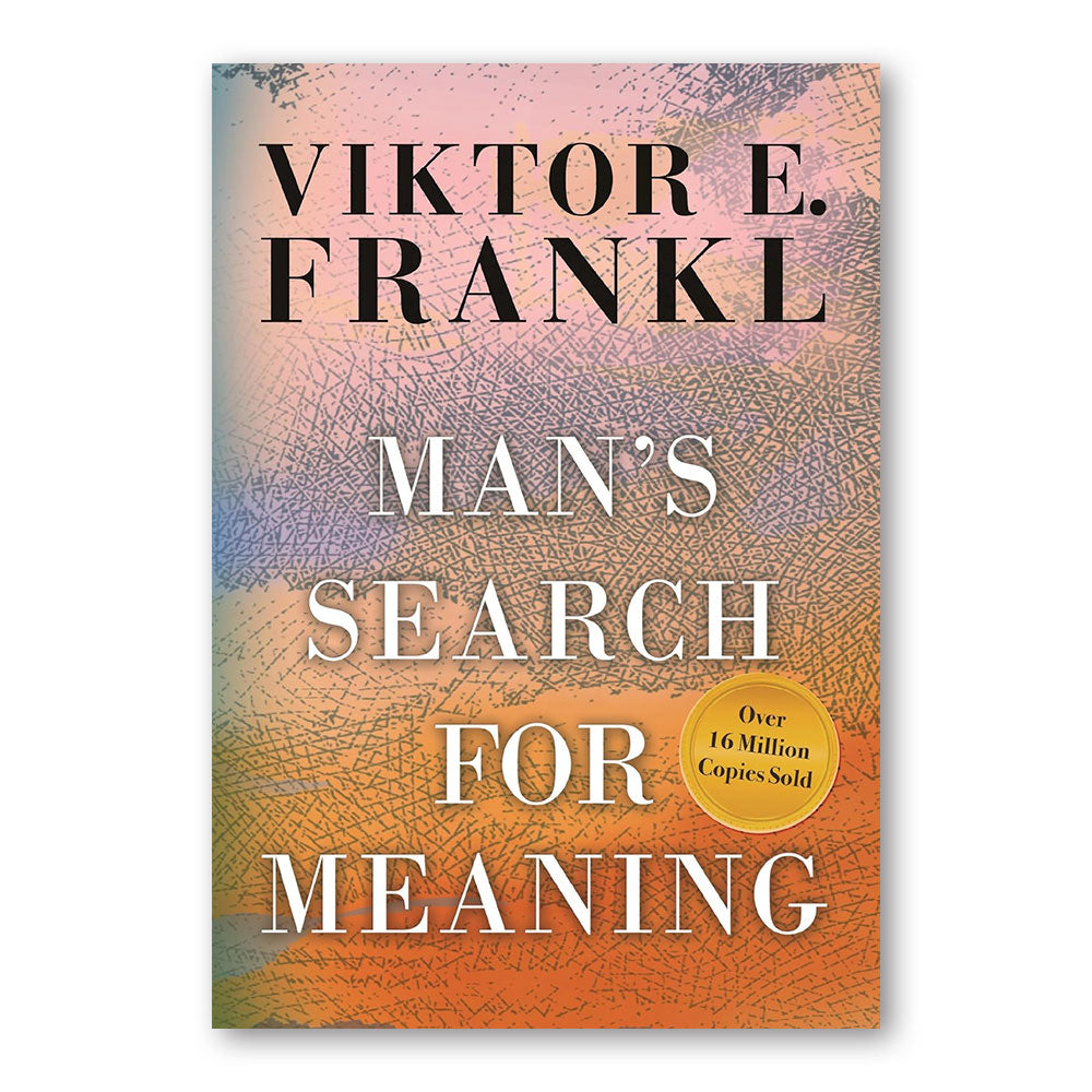 Mans Search for Meaning