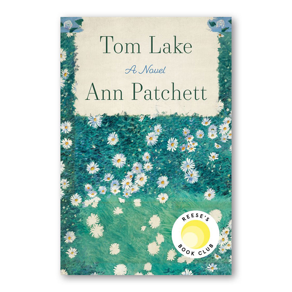 Tom Lake: A Novel by Ann Patchett