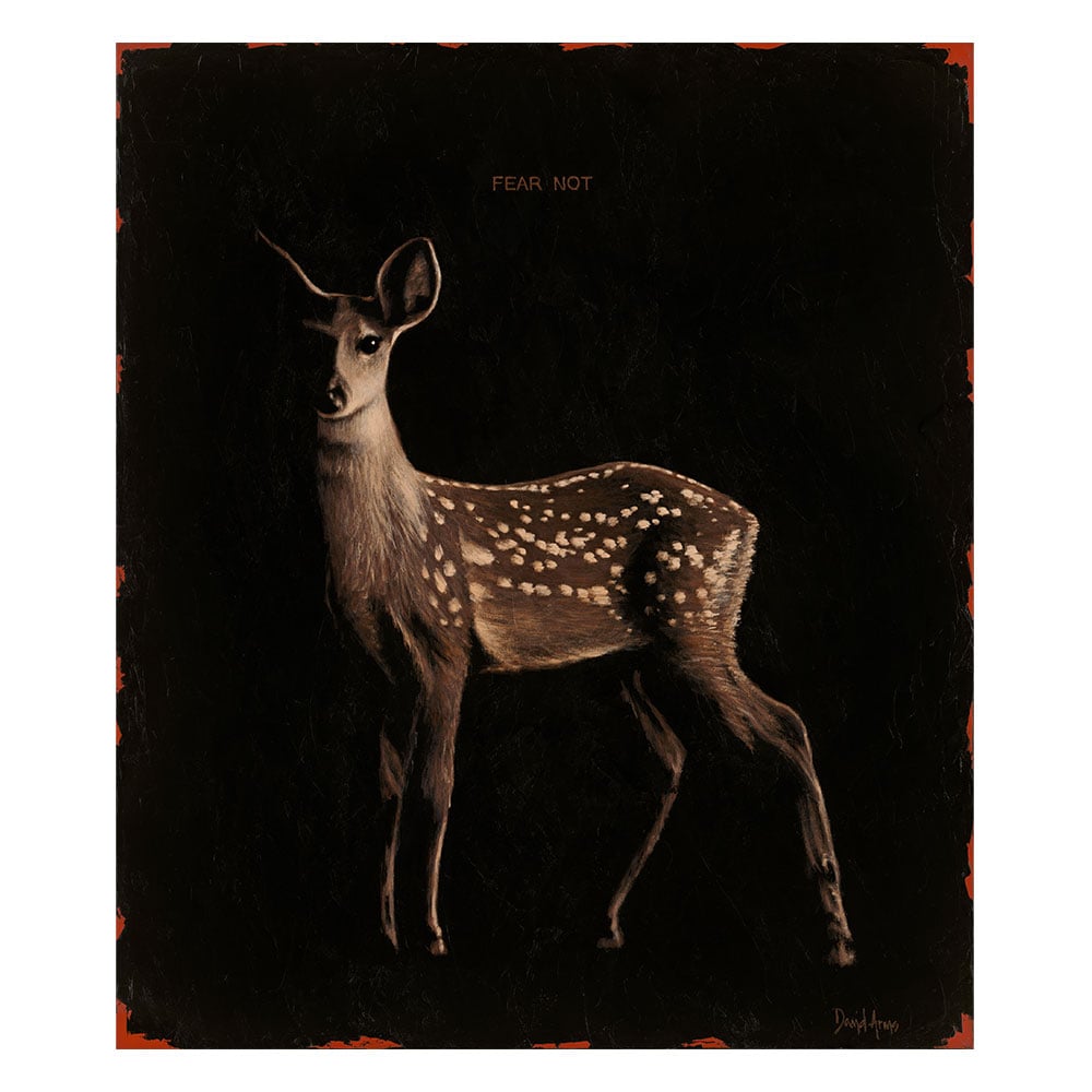 Fear Not (Fawn) • 23x27
