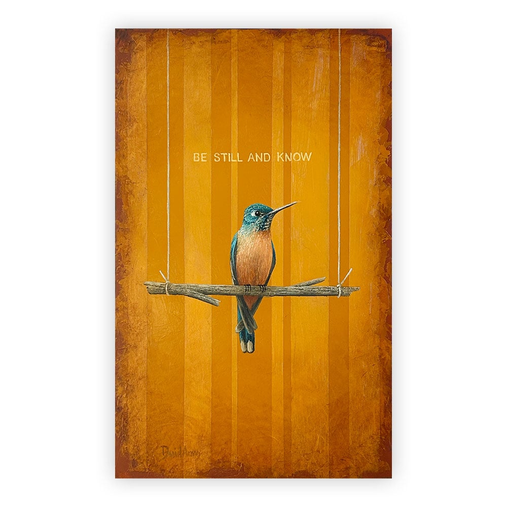 Be Still And Know • 13x21