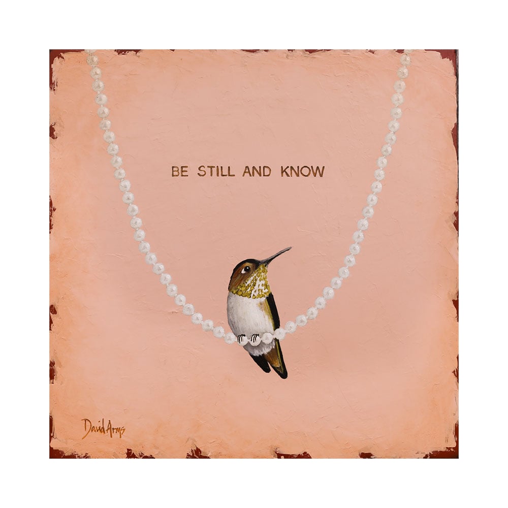 Be Still And Know • 15x15