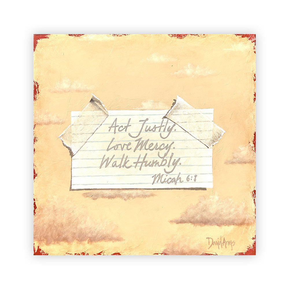 Heaven's Reminder (Micah 6:8) • 13x13