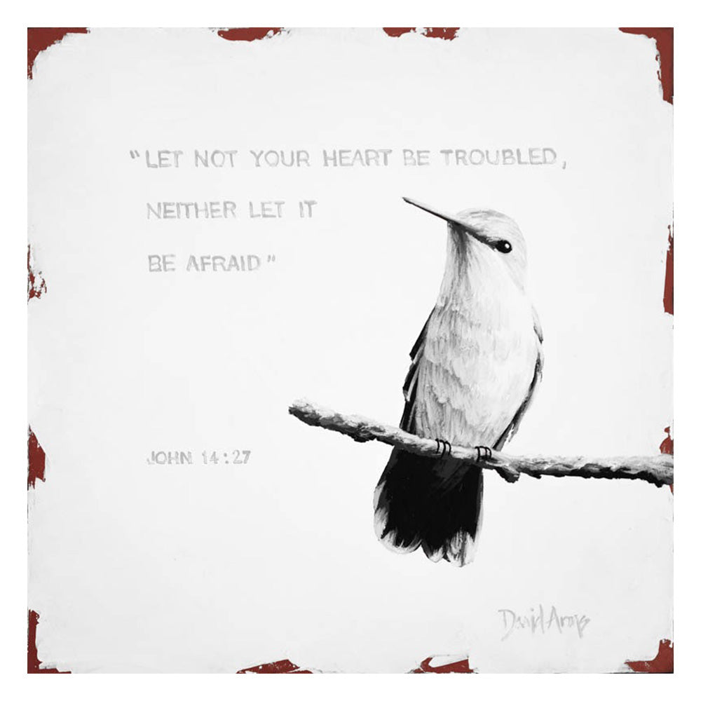 Let Not Your Heart Be Troubled • 11x11