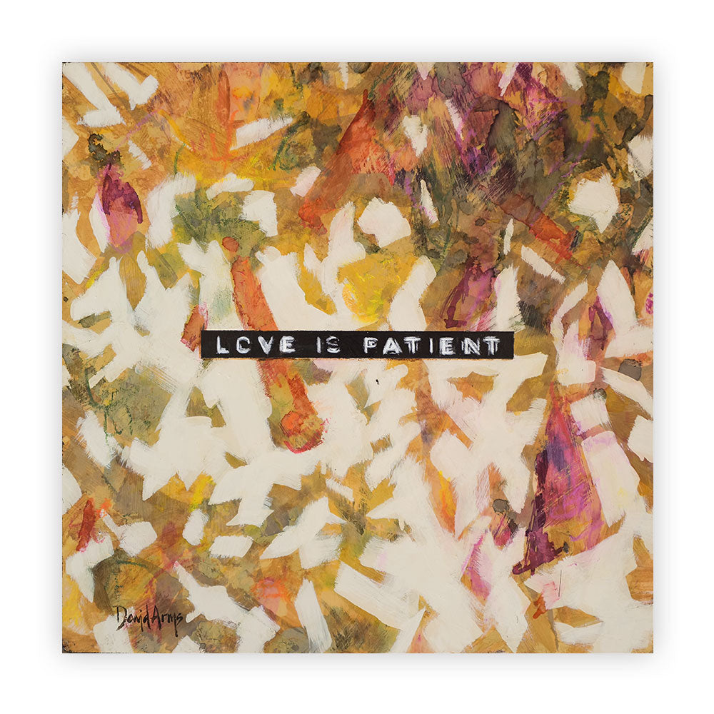 Love is Patient • 11x11